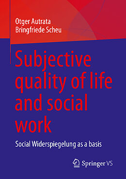 Couverture cartonnée Subjective quality of life and social work de Bringfriede Scheu, Otger Autrata