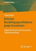 E-Book (pdf) Befristete Beschäftigungsverhältnisse junger Erwachsener von Daniel Baron