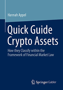 Couverture cartonnée Quick Guide Crypto Assets de Hannah Appel