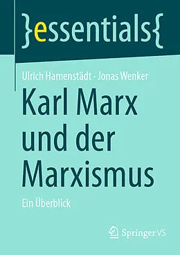 E-Book (pdf) Karl Marx und der Marxismus von Ulrich Hamenstädt, Jonas Wenker