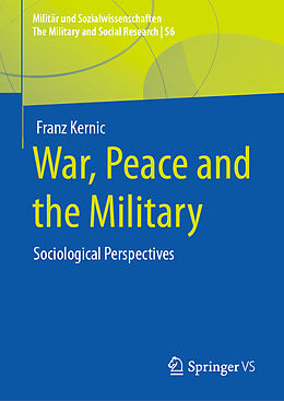 Fester Einband War, Peace and the Military von Franz Kernic