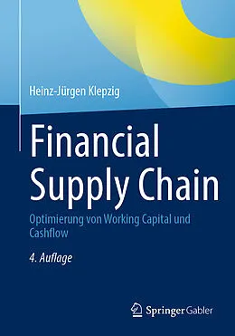E-Book (pdf) Financial Supply Chain von Heinz-Jürgen Klepzig