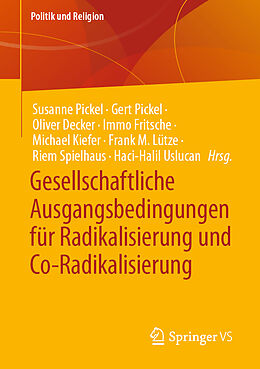 E-Book (pdf) Gesellschaftliche Ausgangsbedingungen für Radikalisierung und Co-Radikalisierung von 
