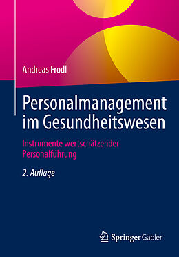 Kartonierter Einband Personalmanagement im Gesundheitswesen von Andreas Frodl