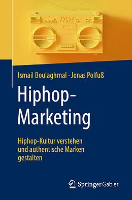 E-Book (pdf) Hiphop-Marketing von Ismail Boulaghmal, Jonas Polfuß
