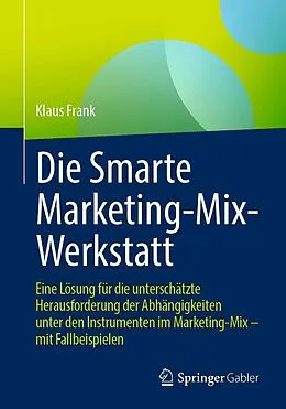 E-Book (pdf) Die Smarte Marketing-Mix-Werkstatt von Klaus Frank