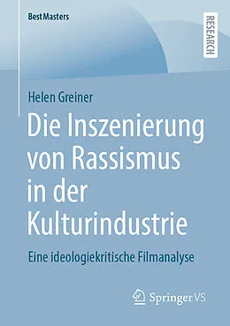E-Book (pdf) Die Inszenierung von Rassismus in der Kulturindustrie von Helen Greiner