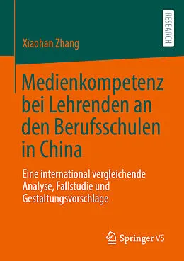 E-Book (pdf) Medienkompetenz bei Lehrenden an den Berufsschulen in China von Xiaohan Zhang