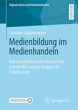 Kartonierter Einband Medienbildung im Medienhandeln von Caroline Grabensteiner
