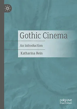 E-Book (pdf) Gothic Cinema von Katharina Rein