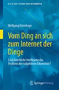E-Book (pdf) Vom Ding an sich zum Internet der Dinge von Wolfgang Osterhage