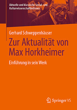 Kartonierter Einband Zur Aktualität von Max Horkheimer von Gerhard Schweppenhäuser