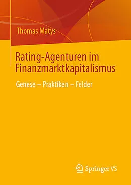 E-Book (pdf) Rating-Agenturen im Finanzmarktkapitalismus von Thomas Matys