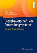 E-Book (pdf) Betriebswirtschaftliche Anwendungssysteme von Petra Schubert, Axel Winkelmann