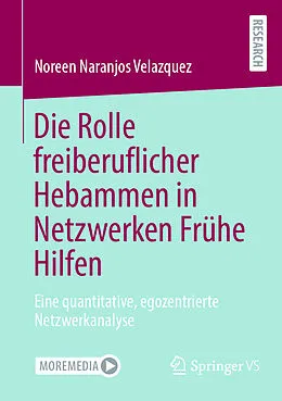 E-Book (pdf) Die Rolle freiberuflicher Hebammen in Netzwerken Frühe Hilfen von Noreen Naranjos Velazquez
