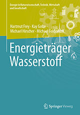Kartonierter Einband Energieträger Wasserstoff von Hartmut Frey, Kay Golze, Michael Hirscher