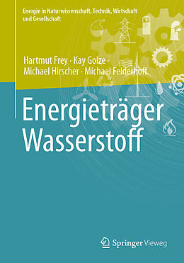 Kartonierter Einband Energieträger Wasserstoff von Hartmut Frey, Kay Golze, Michael Hirscher