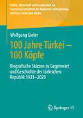 E-Book (pdf) 100 Jahre Türkei  100 Köpfe von Wolfgang Gieler