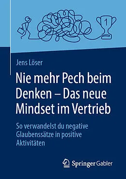 E-Book (pdf) Nie mehr Pech beim Denken  Das neue Mindset im Vertrieb von Jens Löser