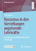 E-Book (pdf) Rassismus in den Vorstellungen angehender Lehrkräfte von Lara Kierot