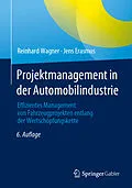 E-Book (pdf) Projektmanagement in der Automobilindustrie von Reinhard Wagner, Jens Erasmus