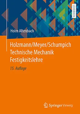 E-Book (pdf) Holzmann/Meyer/Schumpich Technische Mechanik Festigkeitslehre von Holm Altenbach