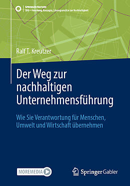 Kartonierter Einband Der Weg zur nachhaltigen Unternehmensführung von Ralf T. Kreutzer