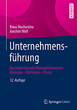 E-Book (pdf) Unternehmensführung von Klaus Macharzina, Joachim Wolf