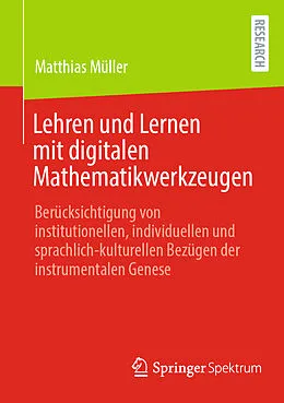 E-Book (pdf) Lehren und Lernen mit digitalen Mathematikwerkzeugen von Matthias Müller