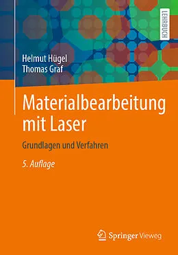 E-Book (pdf) Materialbearbeitung mit Laser von Helmut Hügel, Thomas Graf