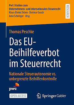 Kartonierter Einband Das EU-Beihilfeverbot im Steuerrecht von Thomas Peschke