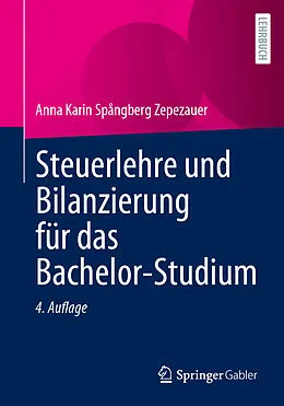 E-Book (pdf) Steuerlehre und Bilanzierung für das Bachelor-Studium von Anna Karin Spångberg Zepezauer