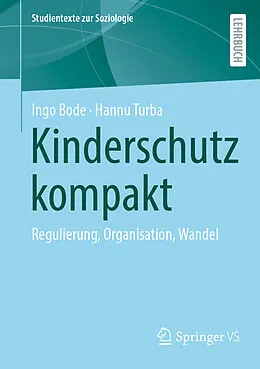E-Book (pdf) Kinderschutz kompakt von Ingo Bode, Hannu Turba