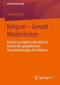 E-Book (pdf) Religion  Gewalt  Minderheiten von Hüseyin Çiçek