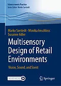 E-Book (pdf) Multisensory Design of Retail Environments von Marko Sarstedt, Monika Imschloss, Susanne Adler