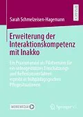 E-Book (pdf) Erweiterung der Interaktionskompetenz mit Inakko von Sarah Schmelzeisen-Hagemann