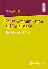 Kartonierter Einband Polizeikommunikation auf Social Media von Michael Graßl