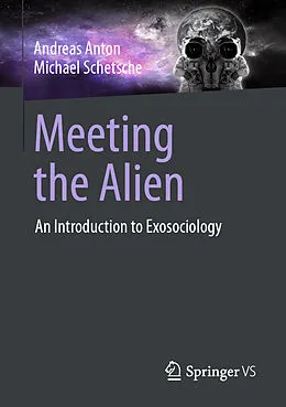 E-Book (pdf) Meeting the Alien von Andreas Anton, Michael Schetsche