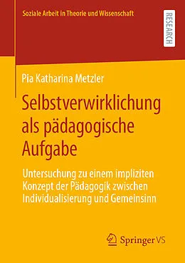E-Book (pdf) Selbstverwirklichung als pädagogische Aufgabe von Pia Katharina Metzler
