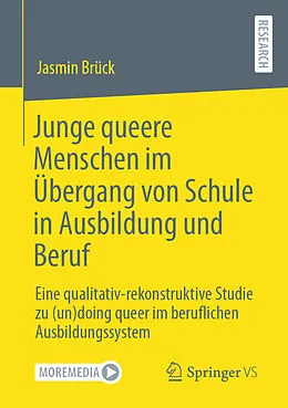 E-Book (pdf) Junge queere Menschen im Übergang von Schule in Ausbildung und Beruf von Jasmin Brück