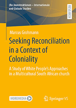 Couverture cartonnée Seeking Reconciliation in a Context of Coloniality de Marcus Grohmann