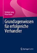 E-Book (pdf) Grundlagenwissen für erfolgreiche Verhandler von Stefanie Jung, Peter Krebs