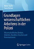E-Book (pdf) Grundlagen wissenschaftlichen Arbeitens in der Polizei von Mario Staller, Swen Körner