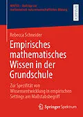 E-Book (pdf) Empirisches mathematisches Wissen in der Grundschule von Rebecca Schneider
