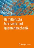 E-Book (pdf) Hamiltonsche Mechanik und Quantenmechanik von Wolfgang Werner