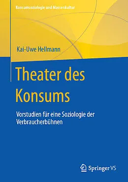 E-Book (pdf) Theater des Konsums von Kai-Uwe Hellmann