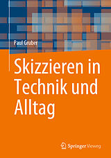 E-Book (pdf) Skizzieren in Technik und Alltag von Paul Gruber
