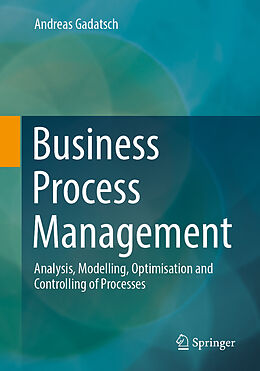 Couverture cartonnée Business Process Management de Andreas Gadatsch