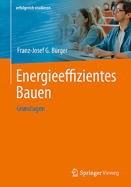 Kartonierter Einband Energieeffizientes Bauen von Franz-Josef G. Bürger