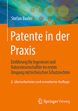 Kartonierter Einband Patente in der Praxis von Stefan Basler
